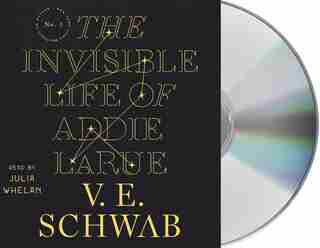 The Invisible Life Of Addie Larue by V. E. SCHWAB