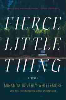 Fierce Little Thing by Miranda Beverly-Whittemore
