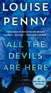All The Devils Are Here: A Novel by Louise Penny