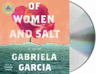 Of Women And Salt: A Novel by Gabriela Garcia
