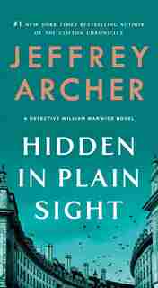 Hidden In Plain Sight: A Detective William Warwick Novel by Jeffrey Archer