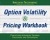 Option Volatility danamp; Pricing Workbook: Practicing Advanced Trading Strategies and Techniques