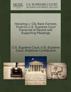 Helvering V. City Bank Farmers Trust Co U.s. Supreme Court Transcript Of Record With Supporting Pleadings by U.s. Supreme Court