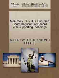 Macrae V. Guy U.s. Supreme Court Transcript Of Record With Supporting Pleadings by Albert W Fox