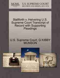Stallforth V. Helvering U.s. Supreme Court Transcript Of Record With Supporting Pleadings by U.s. Supreme Court
