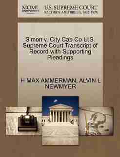 Simon V. City Cab Co U.s. Supreme Court Transcript Of Record With Supporting Pleadings by H Max Ammerman