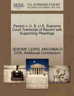 Panico V. U. S. U.s. Supreme Court Transcript Of Record With Supporting Pleadings by Jerome Lewis