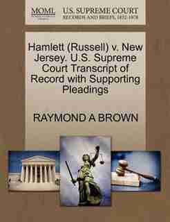 Hamlett (russell) V. New Jersey. U.s. Supreme Court Transcript Of Record With Supporting Pleadings by Raymond A Brown