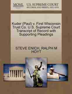 Kuder (paul) V. First Wisconsin Trust Co. U.s. Supreme Court Transcript Of Record With Supporting Pleadings by Steve Enich