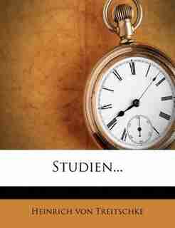 Studien... by Heinrich Von Treitschke