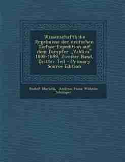 Wissenschaftliche Ergebnisse der deutschen Tiefsee-Expedition auf dem Dampfer "Valdiva? 1898-1899, Zweiter Band, Dritter Teil - Primary Source Edition by Rudolf Marloth