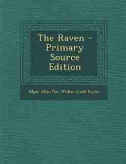 The Raven - Primary Source Edition by Edgar Allan Poe