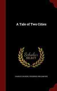 A Tale of Two Cities by Charles Dickens