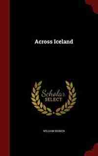 Across Iceland by William Bisiker