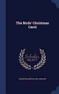 The Birds' Christmas Carol by Mifflin and Company Houghton