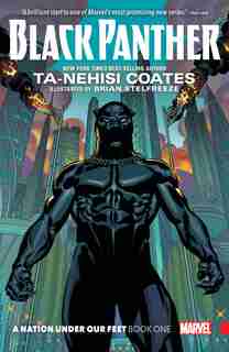 Black Panther: A Nation Under Our Feet Book 1 by Ta-nehisi Coates
