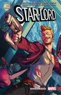 Star-lord: Grounded: Grounded by Chip Zdarsky