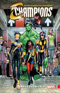 Champions Vol. 1: Change The World by Mark Waid