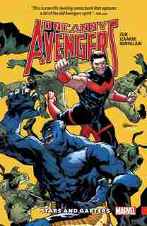 Uncanny Avengers: Unity Vol. 5: Stars And Garters by Jim Zub