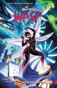 The Unstoppable Wasp Vol. 1: Unstoppable! by Jeremy Whitley