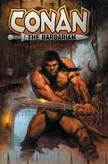 Conan The Barbarian By Jim Zub Vol. 1: Into The Crucible: Into The Crucible by Jim Zub