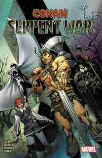 Conan: Serpent War by Jim Zub