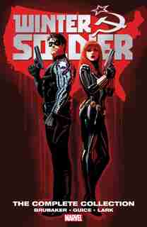 Winter Soldier By Ed Brubaker: The Complete Collection by Ed Brubaker