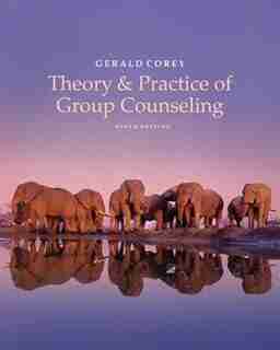 Theory And Practice Of Group Counseling by Gerald Corey