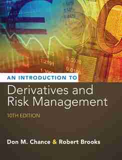 Introduction To Derivatives And Risk Management by Don M. Chance