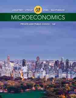 Microeconomics: Private And Public Choice by James D. Gwartney