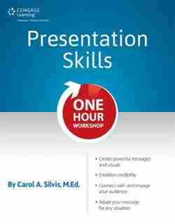 Presentation Skills: One Hour Workshop by Carol Silvis