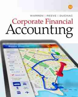 Corporate Financial Accounting by Carl Warren