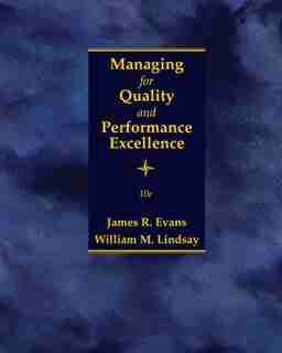Managing For Quality And Performance Excellence by James R. Evans