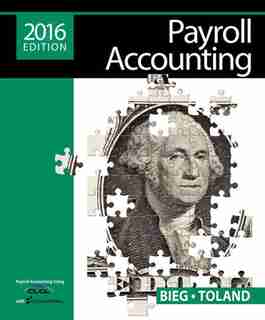 Payroll Accounting 2016 (with Cengagenowv2, 1 Term Printed Access Card) by Bernard J. Bieg