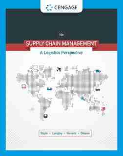 Supply Chain Management: A Logistics Perspective by John J. Coyle