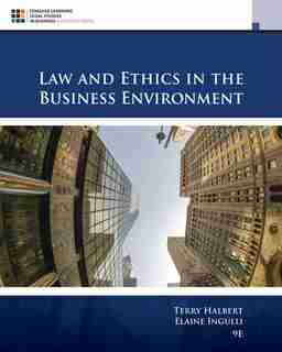 Law And Ethics In The Business Environment by Terry Halbert
