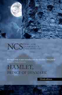 Hamlet: Prince Of Denmark by William Shakespeare