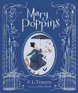 Mary Poppins (illustrated Gift Edition) by P. L. Travers