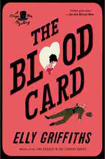 The Blood Card: A Magic Men Mystery by Elly Griffiths