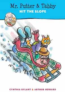 Mr. Putter & Tabby Hit The Slope by Cynthia Rylant