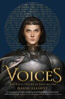 Voices: The Final Hours Of Joan Of Arc