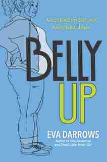 Belly Up by Eva Darrows