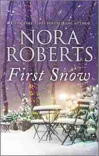 First Snow: An Anthology by Nora Roberts