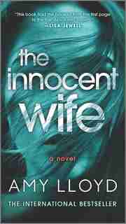 The Innocent Wife: A Novel by Amy Lloyd