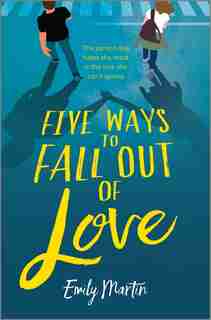 Five Ways To Fall Out Of Love by Emily Martin