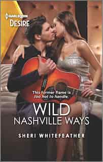 Wild Nashville Ways by Sheri WhiteFeather