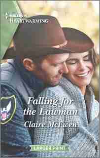 Falling For The Lawman: A Clean Romance by Claire McEwen