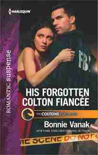 His Forgotten Colton Fiancée by Bonnie Vanak