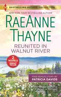 Reunited In Walnut River & A Matter Of The Heart: A 2-in-1 Collection by Raeanne Thayne