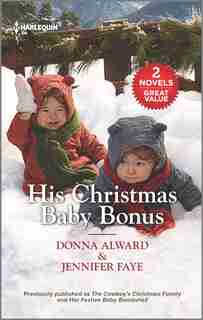 His Christmas Baby Bonus by Donna Alward